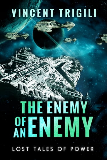 The Enemy of an Enemy - Vincent Trigili