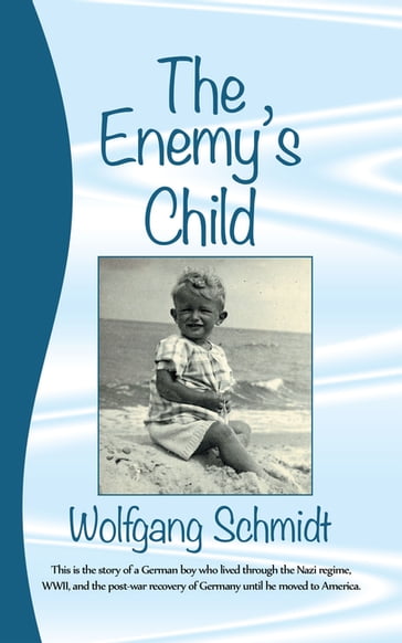 The Enemy's Child - Wolfgang Schmidt