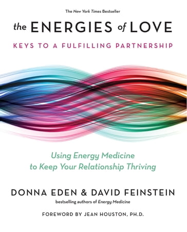 The Energies of Love - David Feinstein - Donna Eden