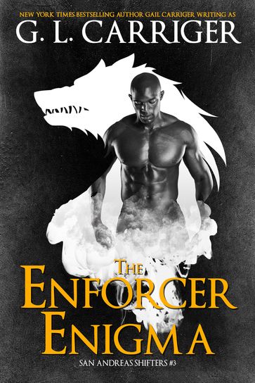 The Enforcer Enigma - G. L. Carriger - Gail Carriger