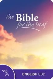The English Bible for the Deaf