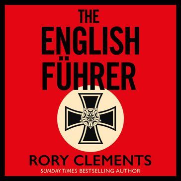 The English Führer - Rory Clements