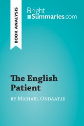 The English Patient by Michael Ondaatje (Book Analysis)