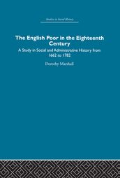 The English Poor in the Eighteenth Century