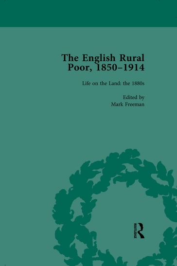 The English Rural Poor, 1850-1914 Vol 3 - Mark Freeman