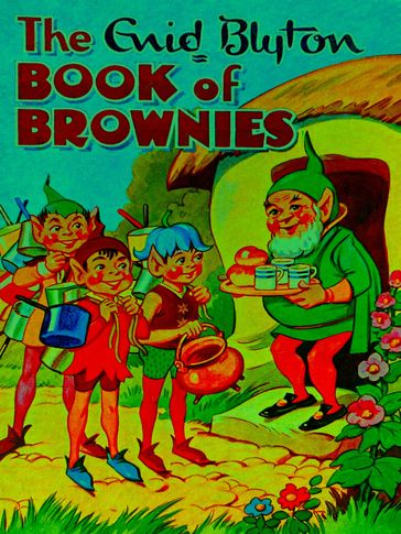 The Enid Blyton Book of Brownies - Enid Blyton
