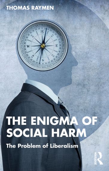 The Enigma of Social Harm - Thomas Raymen