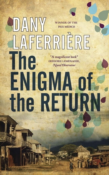 The Enigma of the Return - Dany Laferrière