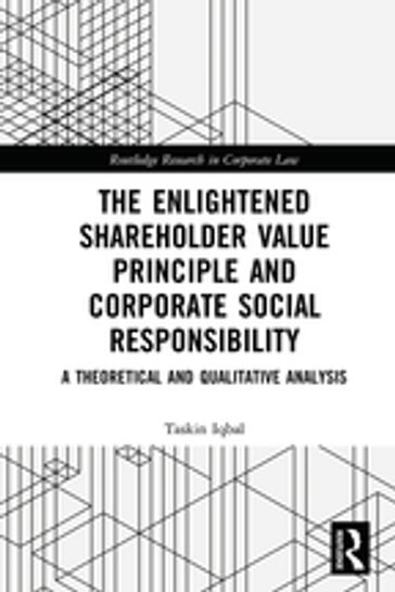 The Enlightened Shareholder Value Principle and Corporate Social Responsibility - Taskin Iqbal