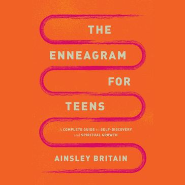 The Enneagram for Teens - Ainsley Britain