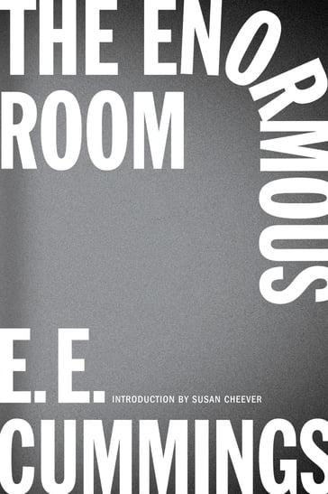 The Enormous Room (New Edition) - e. e. cummings