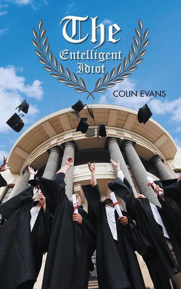 The Entelligent Idiot - Colin Evans