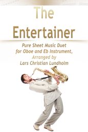The Entertainer Pure Sheet Music Duet for Oboe and Eb Instrument, Arranged by Lars Christian Lundholm