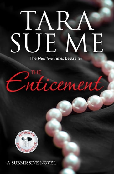 The Enticement: Submissive 4 - Tara Sue Me