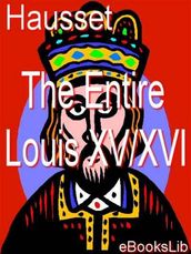 The Entire Louis XV/XVI
