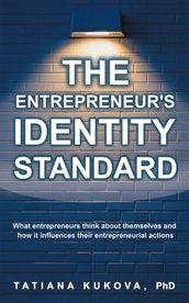 The Entrepreneur s Identity Standard