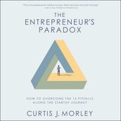 The Entrepreneur s Paradox