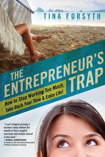 The Entrepreneur's Trap - Tina Forsyth