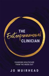 The Entrepreneurial Clinician