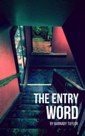 The Entry Word
