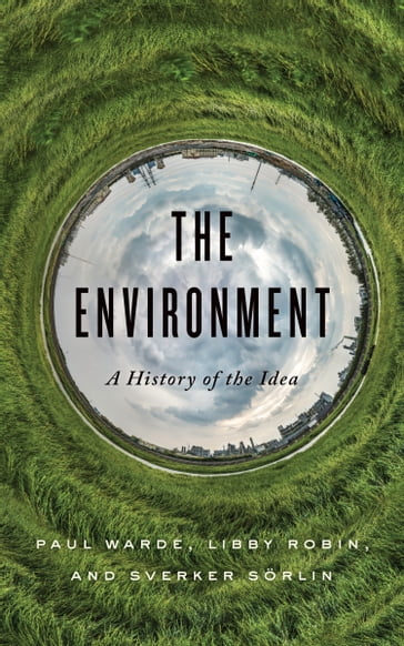 The Environment - Libby Robin - Paul Warde - Sverker Sorlin