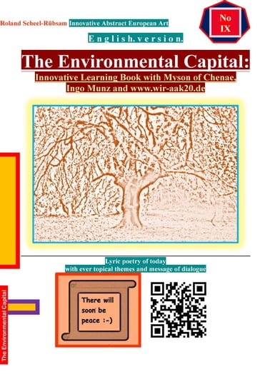 The Environmental Capital: Innovative Learning Book with Myson of Chenae, Ingo Munz and www.wir-aak20.de - Roland Scheel-Rubsam