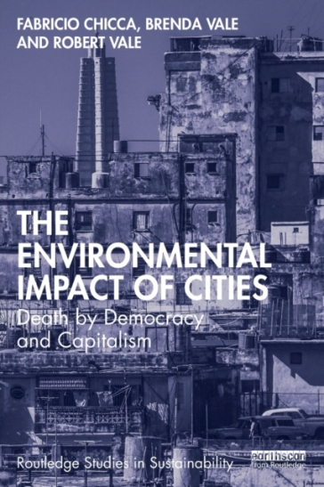 The Environmental Impact of Cities - Fabricio Chicca - Brenda Vale - Robert Vale