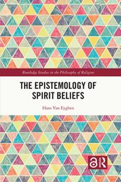 The Epistemology of Spirit Beliefs