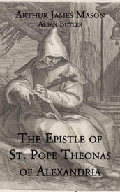 The Epistle of St. Pope Theonas of Alexandria