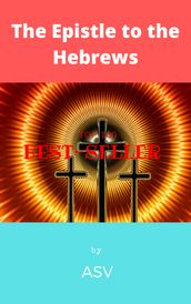 The Epistle to the Hebrews