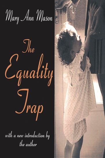 The Equality Trap - Mary Ann Mason