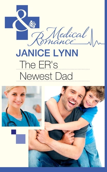 The Er's Newest Dad (Mills & Boon Medical) - Janice Lynn