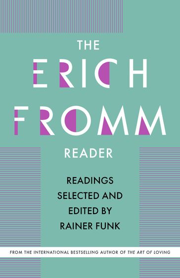 The Erich Fromm Reader - Erich Fromm