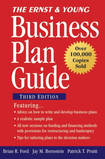 The Ernst & Young Business Plan Guide - Brian R. Ford - Ernst - Young LLP - Jay M. Bornstein - Patrick T. Pruitt