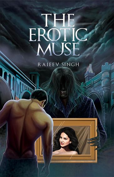 The Erotic Muse - Rajeev Singh