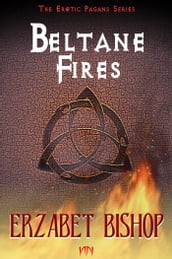 The Erotic Pagans Series: Beltane Fires