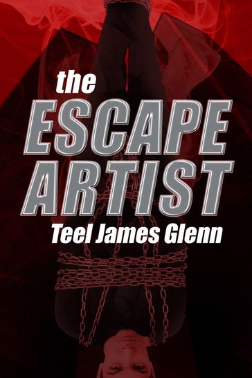 The Escape Artist - Teel James Glenn