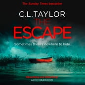 The Escape: The gripping, twisty thriller from the #1 bestseller
