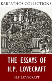 The Essays of H.P. Lovecraft