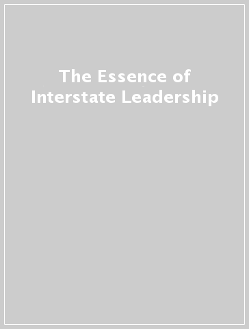 The Essence of Interstate Leadership