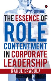 The Essence of Role Contentment in Corporate Leadership