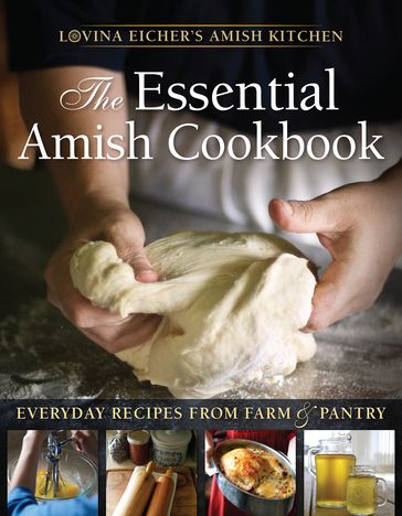 The Essential Amish Cookbook - Lovina Eicher