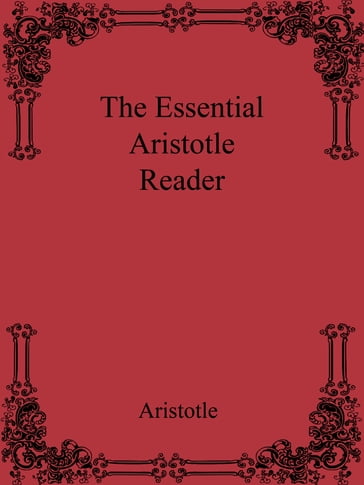 The Essential Aristotle Reader - Aristotle