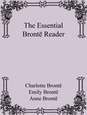 The Essential Brontë Reader