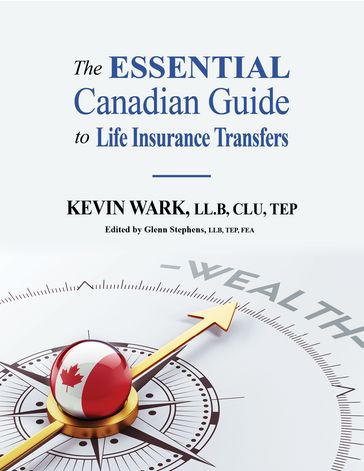 The Essential Canadian Guide to Life Insurance Transfers - Kevin Wark