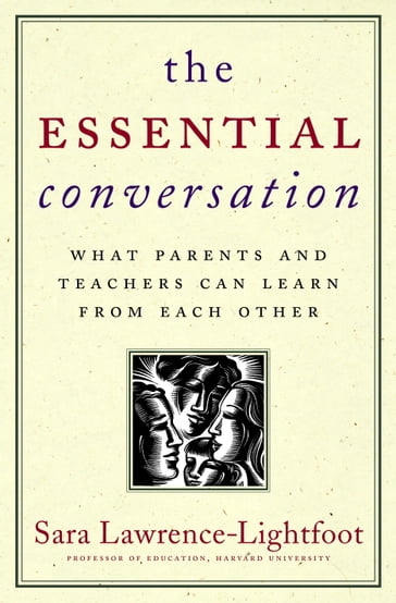 The Essential Conversation - Sara Lawrence-Lightfoot