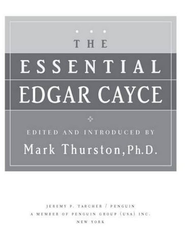 The Essential Edgar Cayce - Mark Thurston