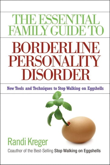 The Essential Family Guide to Borderline Personality Disorder - Randi Kreger