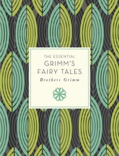 The Essential Grimm