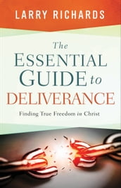 The Essential Guide to Deliverance